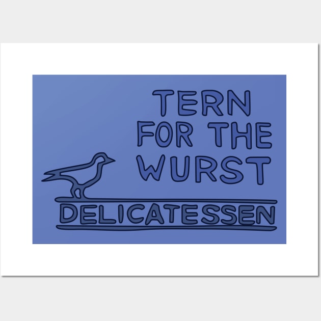 Tern for the Wurst Wall Art by saintpetty